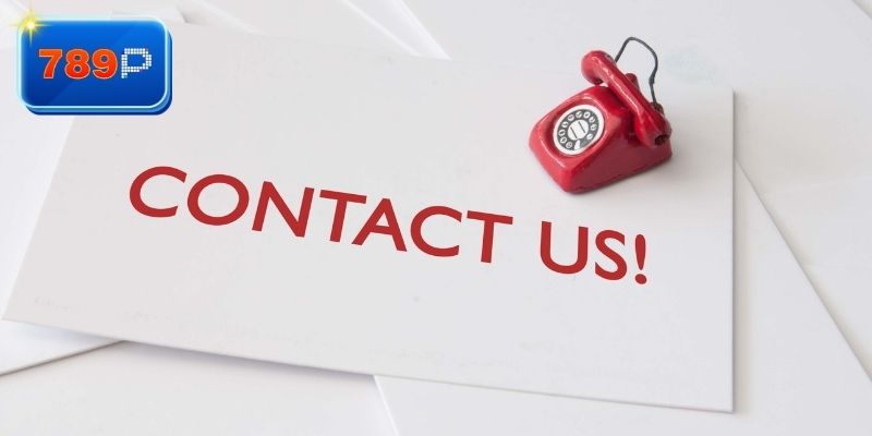 Ưu tiên chuẩn bị sẵn các nội dung liên hệ nhà cái